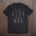 Playera Dry Fit del Cervecero. Make Beer Not War.